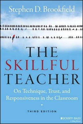 The Skillful Teacher by Stephen D. Brookfield - 9781118450291