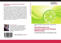 ContribucióN A La ConservacióN De Plantas Medicinales Rafaela Soto OrtíZ