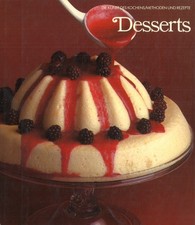 Desserts - Die Kunst des Kochens/Methoden und Rezepte [Hrsg. Time-Life] (1984)