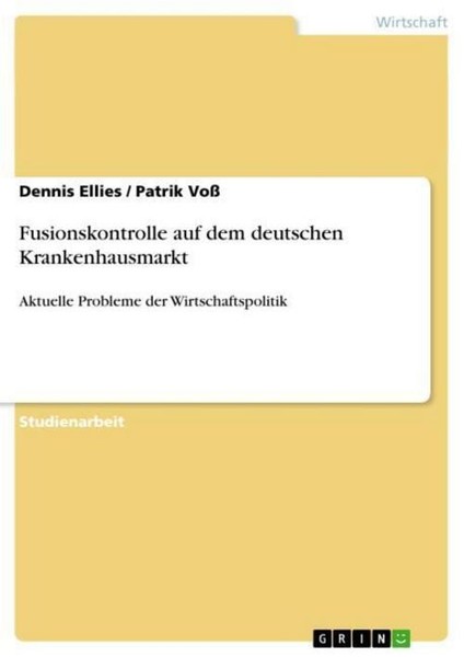 Fusionskontrolle Auf Dem Deutschen Krankenhausmarkt Patrik Voß-image