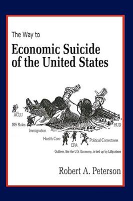 The Economic Suicide of the United States                                      