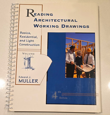 Edward J. Muller Reading Architectural Working Drawings 4th Ed Spiral 1996