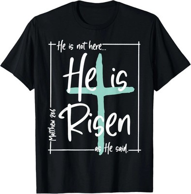 He is Risen Shirt Easter Christian Cross Men Women Kids T Shirt
