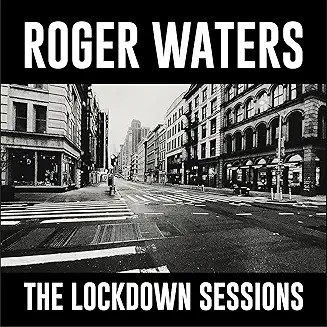 Roger Waters - The Lockdown Sessions Audio CD]