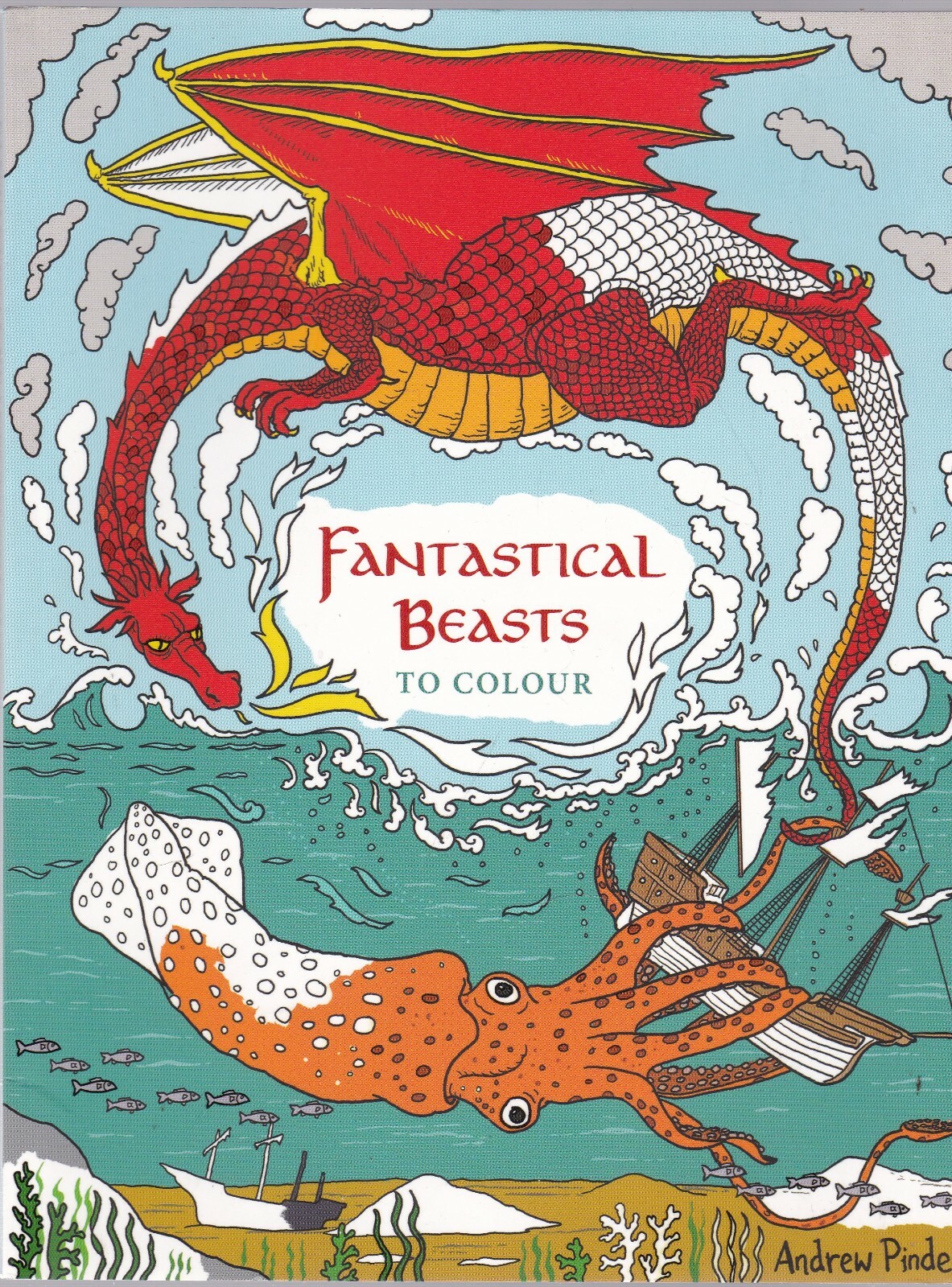 Fantasy Beasts Colouring Book NEW by Andrew Pinder Advanced Older Children