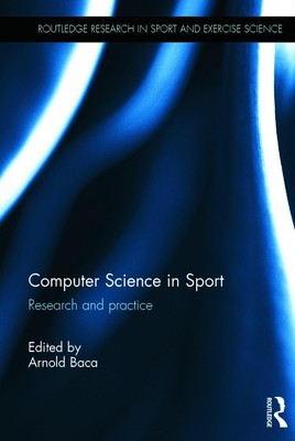 Computer Science in Sport: Research and Practice by Arnold Baca (English) Hardco