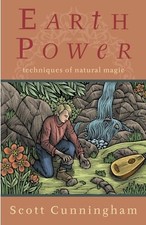 Earth Power: Techniques of Natural Magic (Llew... by Cunningham, Scott