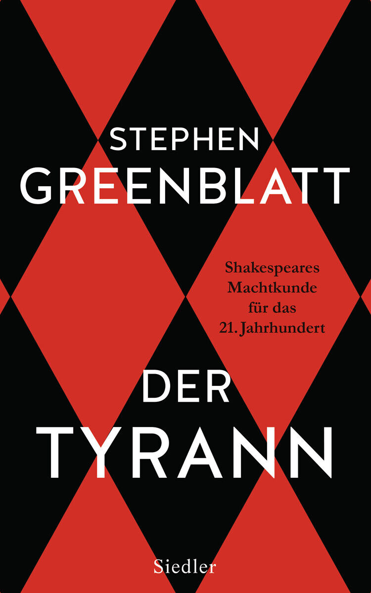 Greenblatt, S. Der Tyrann Stephen Greenblatt - Stephen Greenblatt