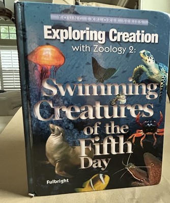 Exploring Creation With Zoology Vol 2 Young Explorers Series Fulbright Apologia