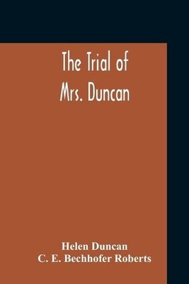 Helen Duncan C E Bechhofer Rober The Trial Of Mrs. Dunc (Paperback) (UK IMPORT)