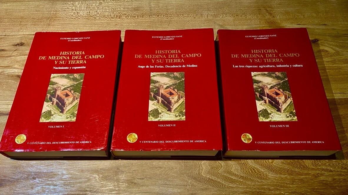 Historia de Medina del Campo y su tierra. Tomos I, II y III (obra completa) - Eu