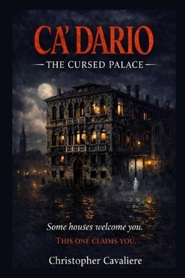 Ca'Dario - The cursed palace by Christopher Cavaliere Paperback Book