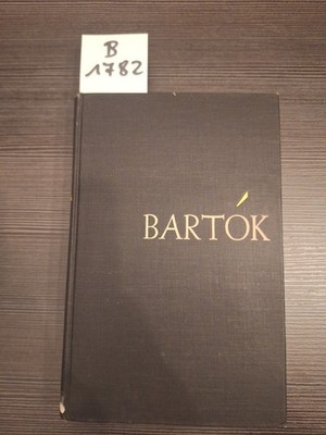 The life and music of Bela Bartok (Stevens, Halsey - 1953) 