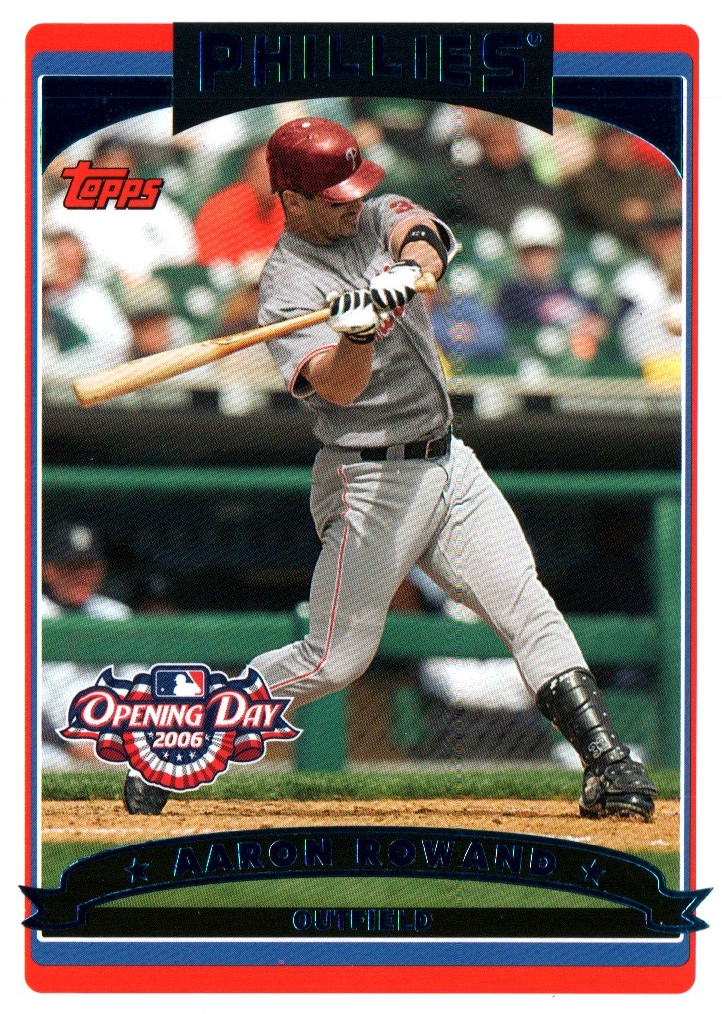 Aaron Rowand OF Opening Day Phillies Topps Baseball Card #24 2006