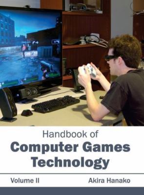 Handbook of Computer Games Technology, Hardcover by Hanako, Akira, Brand New,...