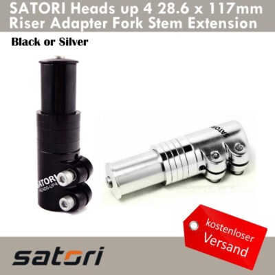 SATORI Heads up 4 28.6 x 117mm Alloy Riser Adapter Fork Vorbau Extension