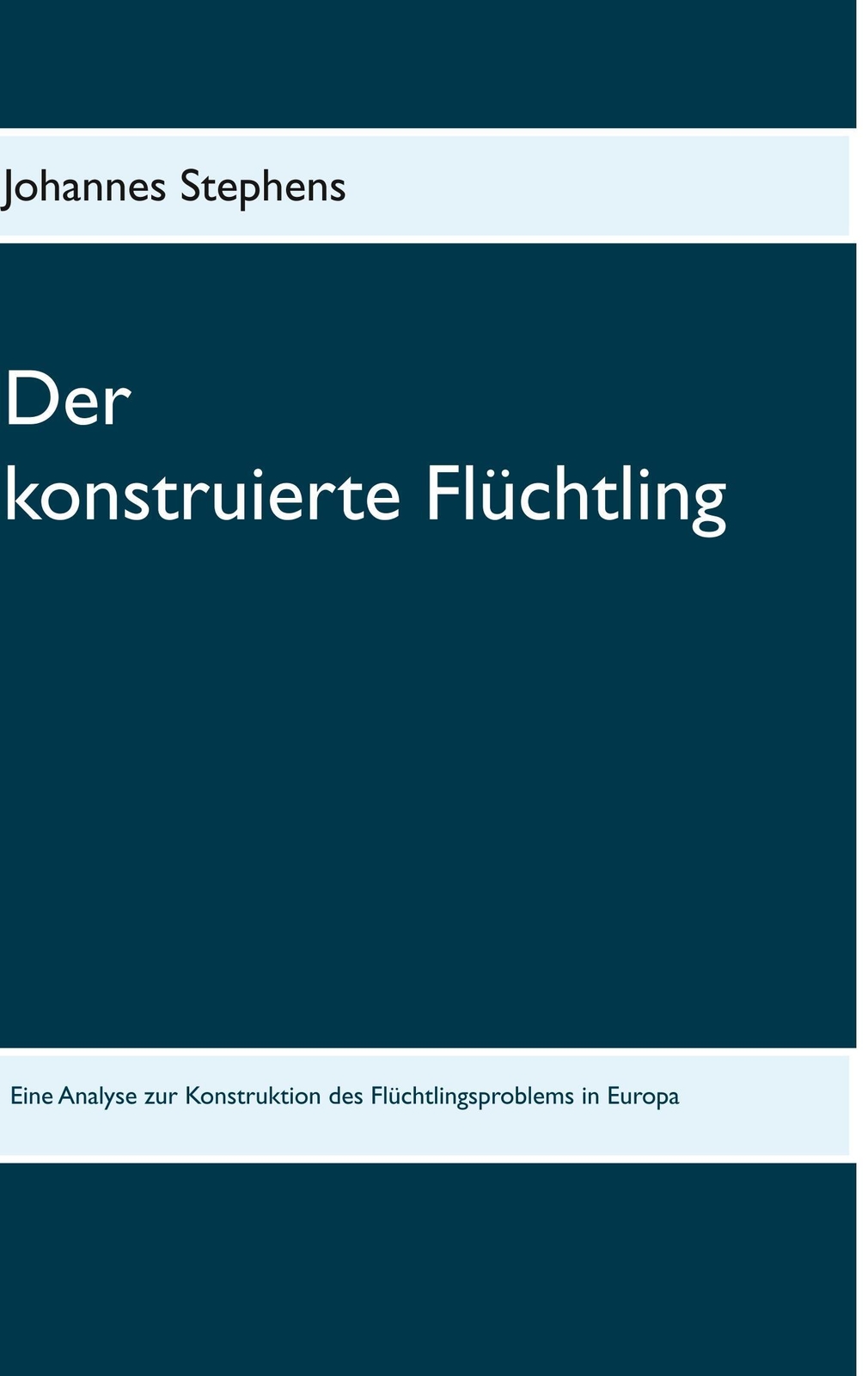 Thumbnail - Der Konstruierte Flüchtling Johannes Stephens Taschenbuch Paperback