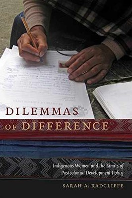 Dilemmas of Difference: - Paperback, by Radcliffe Sarah A. - Very Good