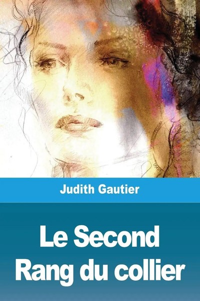 Judith Gautier | Le Second Rang Du Collier | Taschenbuch | FranzöSisch (2021)-image