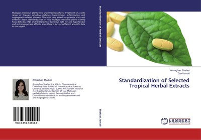 Standardization of Selected Tropical Herbal Extracts Armaghan Shafaei