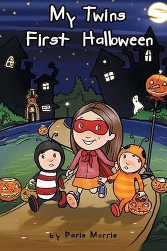 My Twins' First Halloween by Paris Morris (Hardcover, 2015)