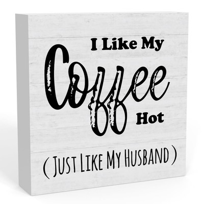 Funny I Like My Coffee Hot Just Like My Husband Coffee Bar Sign, Home Office ...