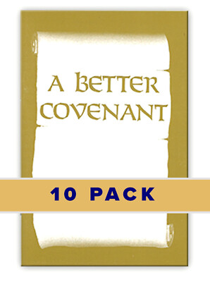 10 PACK: A Better Covenant - A Minibook 10 PACK by Kenneth E Hagin, Sr.