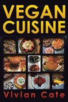 Vegan Cuisine Vivian Cate Taschenbuch Kartoniert / Broschiert Englisch 2014