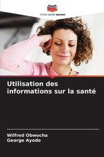 Utilisation des informations sur la sant by W...