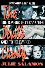 THE DEVIL'S CANDY: THE BONFIRE OF THE VANITIES GOES TO By Julie Salamon **Mint**