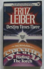 Destiny Times Three Leiber Riding the Torch Spinrad PB First Binary Star #1