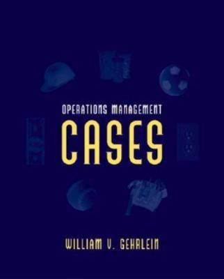 Operations Management Cases by Gehrlein, William V.; Gehrlein William