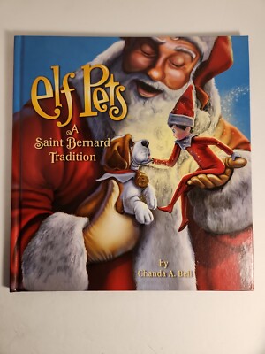 Elf Pets  : A St. Bernard Tradition by Chanda Bell (2016, Hardcover)