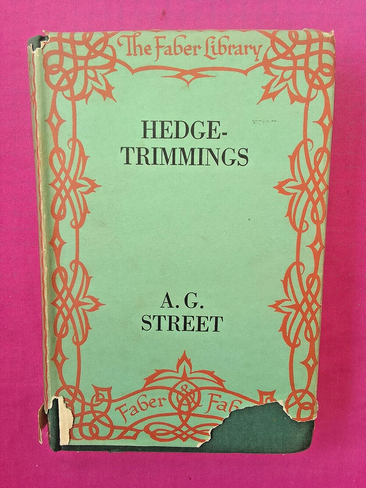 hardback book. Hedge Trimmings by A G STREET.  FREE POST