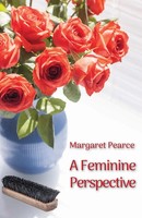Margaret Pearce | A Feminine Perspective | Taschenbuch | Englisch (2024)