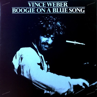 Vince Weber - Boogie On A Blue Song LP (VG+) '