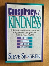 Conspiracy of Kindness : A Refreshing New Approach to Sharing the Love of Jesus 