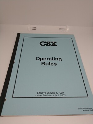 CSX Transportation Operating Rules July 1, 2003 Revision 