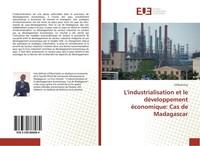 L'industrialisation Et Le DéVeloppement éConomique: Cas De Madagascar Clifford F