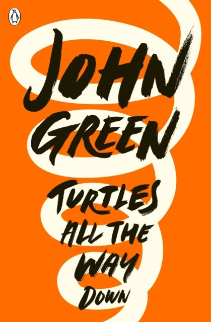 Turtles All the Way Down by John Green (Paperback Book)