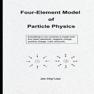 Four-Element Model of Particle Physics Jen Chyi Liao Paperback Am