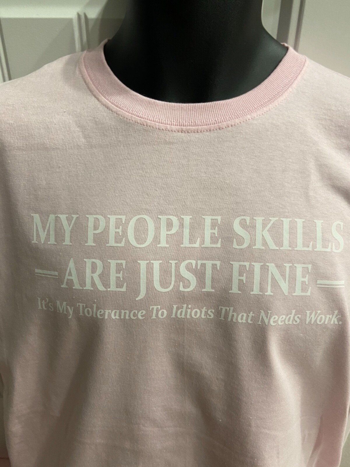 T-Shirt , My People Skills - Pink  ,Size  Adult Med or Teen XL