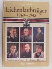 Contemporary History in Color 1 Oak Leaf Bearers by Schaulen IN GERMAN (HC 2003)