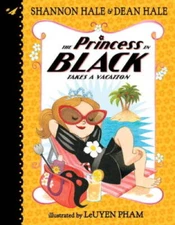 The Princess in Black Takes a Vacation - Paperback By Hale, Shannon - GOOD