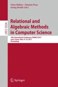 Relational and Algebraic Methods in Computer Science 16th Interna