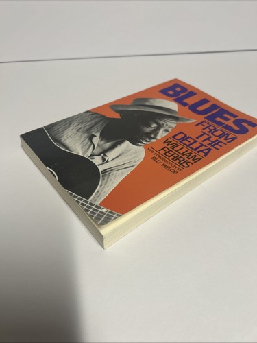 SIGNED Blues From the Delta by William Ferris Trade Paperback Nice - Picture 11 of 13
