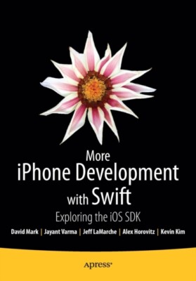 Horovitz - Weitere iPhone-Entwicklung mit Swift Exploring the iOS SDK - J555z