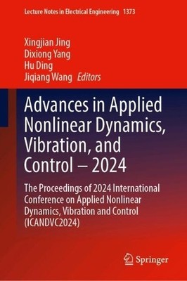 Advances in Applied Nonlinear Dynamics, Vibration, and Contro... - 9789819633166