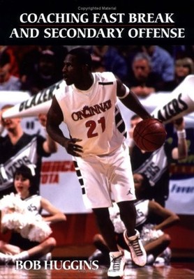 Coaching Fast Break and Secondary Offense
