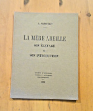 L.MARGUERAT.La mère abeille. Son élevage et son introduction.1926.Apiculture.